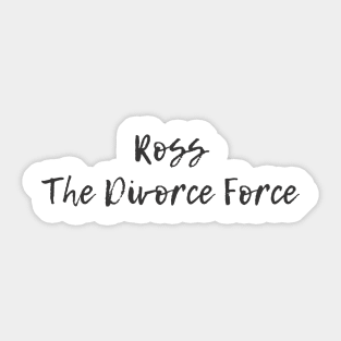 The Divorce Force Sticker